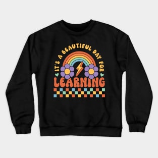 It's a Beautiful Day For Learning Retro groovy Crewneck Sweatshirt
